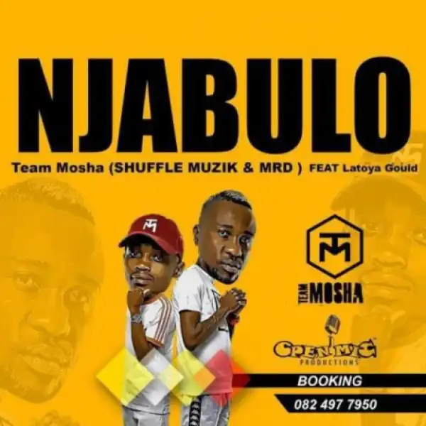 Team Mosha - Njabulo Ft Latoya Gould
